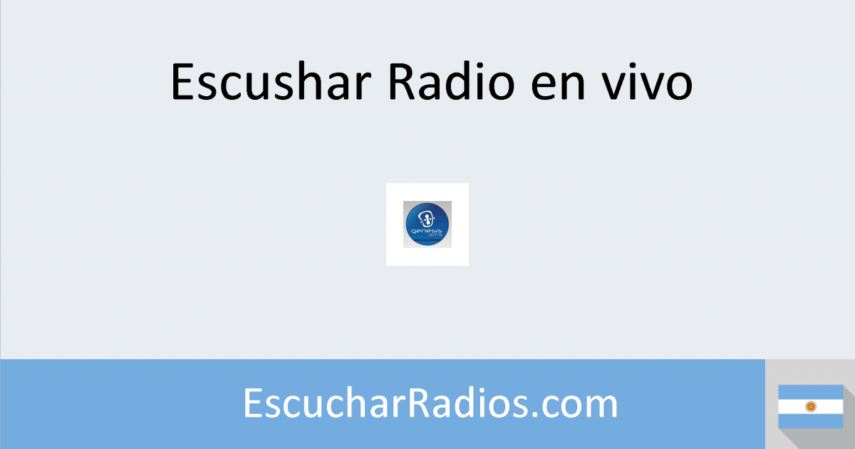 G nesis FM Resistencia en vivo Escuchar Radio Online