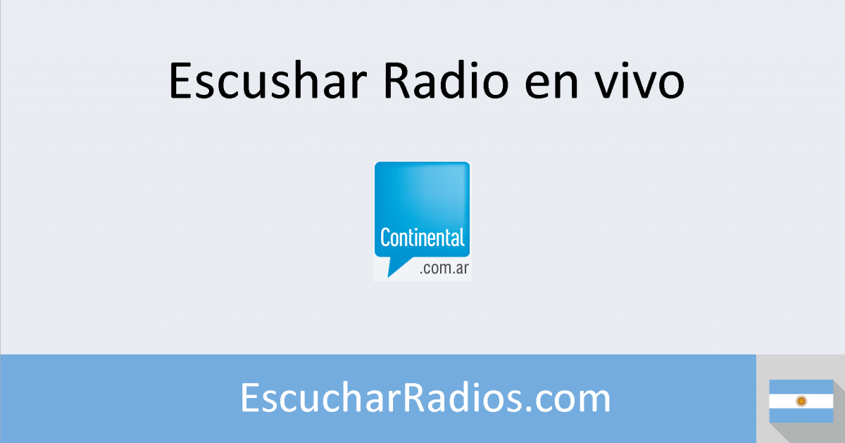 Humano Mojado escaramuza Radio Continental en vivo - Escuchar Radio Online